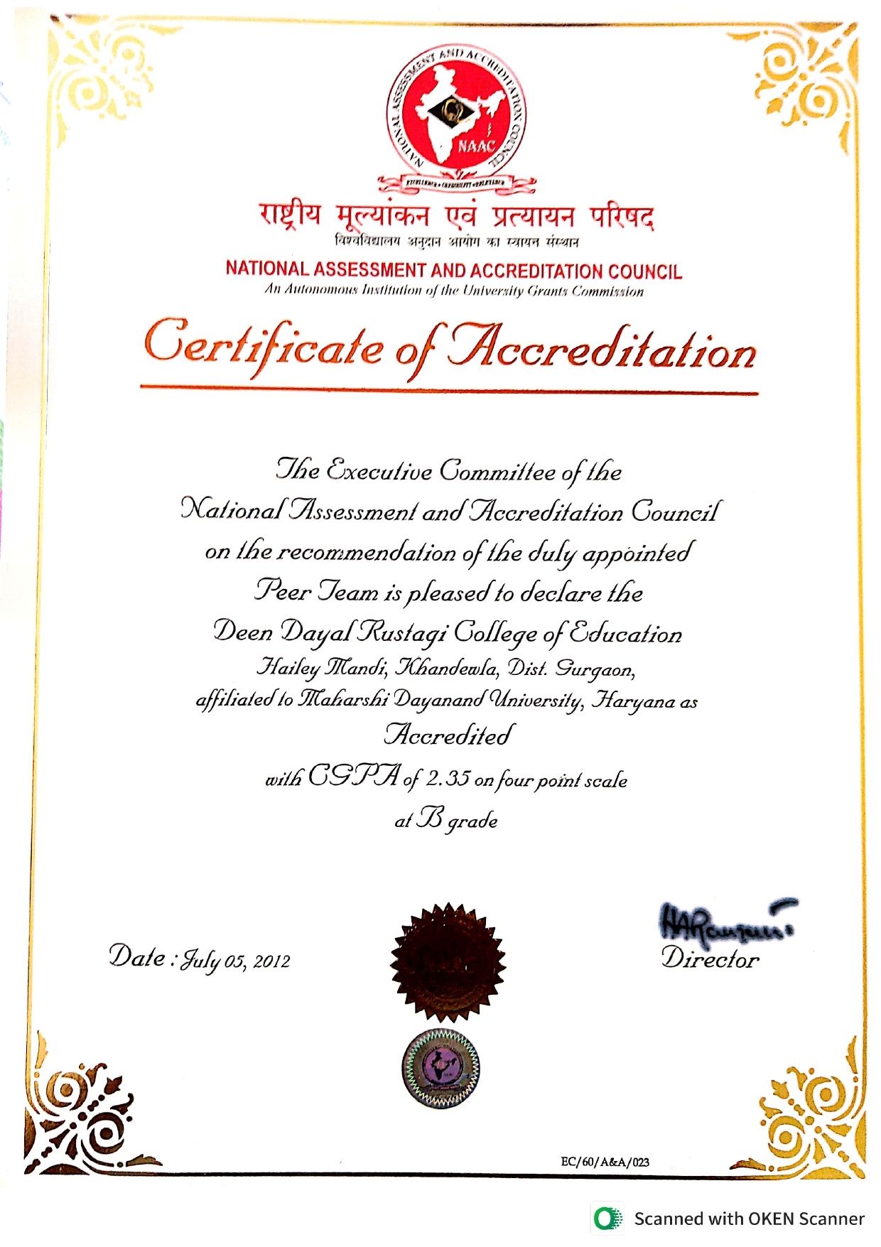Certificate of Accreditation by NAAC with B+ grade.