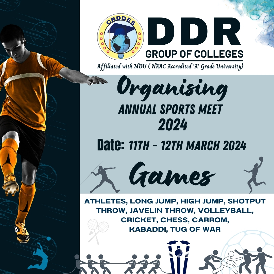 DDR Group of Colleges is excited to announce our Annual Sports Meet happening on 11th & 12th March 2024