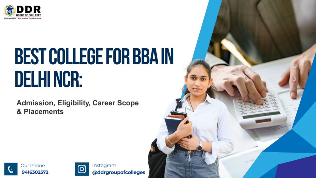 Best College for BBA in Delhi NCR Admission, Eligibility, Career Scope & Placements